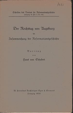 Immagine del venditore per Der Reichstag von Augsburg im Zusammenhang der Reformationsgeschichte : Vortr. Schriften des Vereins fr Reformationsgeschichte ; Nr. 150 = Jg. 45, H. 3 venduto da Schrmann und Kiewning GbR