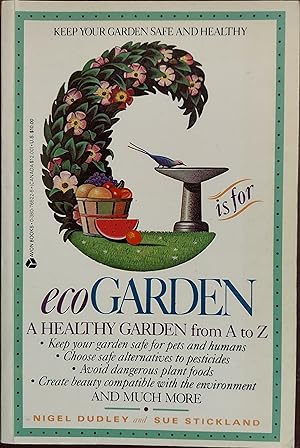 Immagine del venditore per G Is for Ecogarden: An A to Z Guide to a More Organically Healthy Garden venduto da The Book House, Inc.  - St. Louis