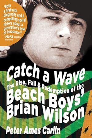 Seller image for Catch a Wave : The Rise, Fall & Redemption of the Beach Boys' Brian Wilson for sale by GreatBookPrices