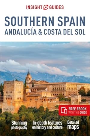 Image du vendeur pour Insight Guides Southern Spain, Andaluca & Costa Del Sol mis en vente par GreatBookPrices