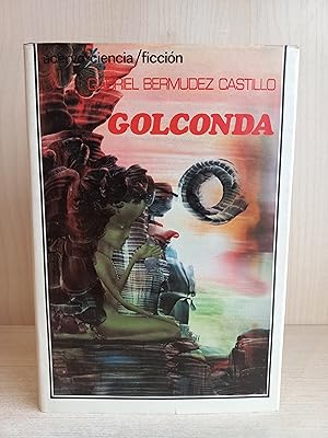 Seller image for Golconda. Gabriel Bermudez Castillo. Acervo Ciencia Ficcin, 1987. for sale by Bibliomania