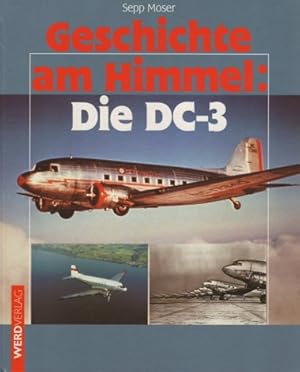 Seller image for GESCHICHTE AM HIMMEL: DIE DC-3; for sale by Lehmann Daniel