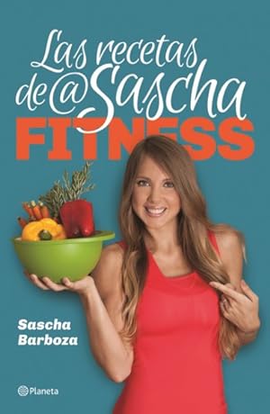 Immagine del venditore per Las recetas de @SaschaFitness / The Recipes of @SaschaFitness -Language: spanish venduto da GreatBookPrices