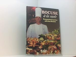 Bild des Verkufers fr Bocuse  la carte: Franzsisch kochen mit dem Meister franz. kochen mit d. Meister zum Verkauf von Book Broker