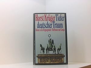 Bild des Verkufers fr Tiefer deutscher Traum Reisen in d. Vergangenheit zum Verkauf von Book Broker