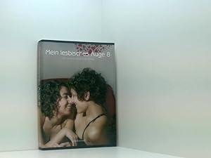 Seller image for Mein lesbisches Auge 8: Das lesbische Jahrbuch der Erotik for sale by Book Broker