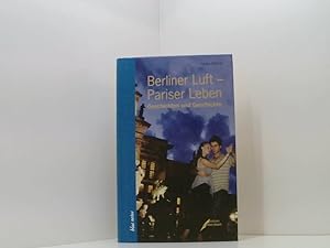 Seller image for Berliner Luft - Pariser Leben (blue notes) Geschichten und Geschichte for sale by Book Broker