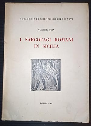I sarcofagi romani in Sicilia-serie quarta volume XVI/parte seconda: Lettere-Anno accademico 1955...