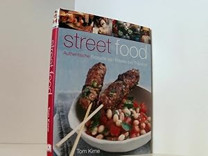 Imagen del vendedor de Street food: Authentische Rezepte von Mexiko bis Thailand authentische Rezepte von Mexiko bis Thailand a la venta por Book Broker