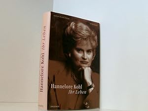 Bild des Verkufers fr Hannelore Kohl. Ihr Leben ihr Leben zum Verkauf von Book Broker