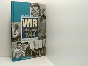 Bild des Verkufers fr Wir vom Jahrgang 1944: Kindheit und Jugend (Jahrgangsbnde) Kindheit und Jugend zum Verkauf von Book Broker