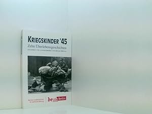 Seller image for Kriegskinder '45 - Zehn berlebensgeschichten for sale by Book Broker