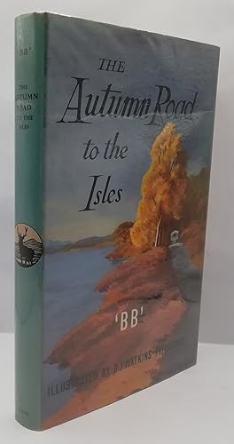 Seller image for The Autumn Road to the Isles (Signed First Edition) for sale by BooksandRecords, IOBA