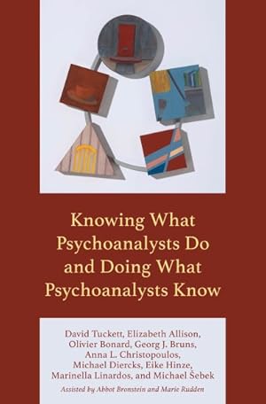 Seller image for Knowing What Psychoanalysts Do and Doing What Psychoanalysts Know for sale by GreatBookPrices