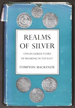 Bild des Verkufers fr Realms of silver: One hundred years of banking in the East zum Verkauf von WeBuyBooks