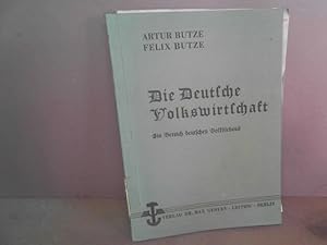 Die Deutsche Volkswirtschaft. Ein Bereich deutschen Volkslebens.