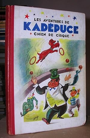 LES AVENTURES DE KADEPUCE CHIEN DE CIRC. Colección completa de 6 cuadernos (oct 1953 a nov. 1954)...