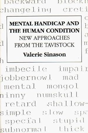 Seller image for Mental Handicap and the Human Condition: New Approaches from the Tavistock for sale by WeBuyBooks