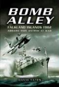 Bild des Verkufers fr Bomb Alley -falkland Islands 1982: Aboard Hms Antrim at War zum Verkauf von WeBuyBooks