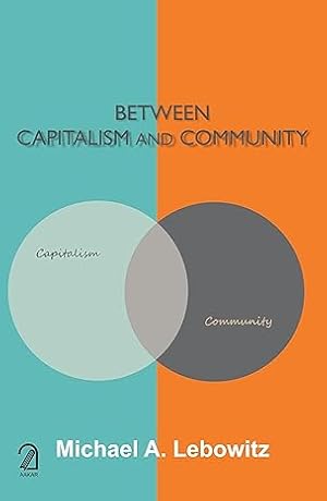 Seller image for Between Capitalism and Community for sale by Vedams eBooks (P) Ltd