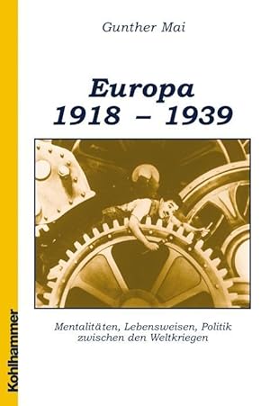 Bild des Verkufers fr Europaeische Geschichte 1918-1939 zum Verkauf von moluna