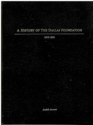 Seller image for A History of the Dallas Foundation 1920 - 1991 for sale by Literary Cat Books