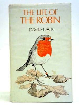 Bild des Verkufers fr The Life of the Robin zum Verkauf von World of Rare Books