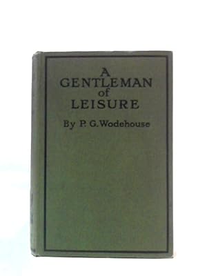 Imagen del vendedor de A Gentleman of Leisure a la venta por World of Rare Books