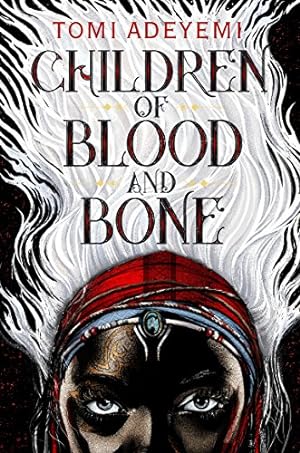 Seller image for Children of Blood and Bone (Legacy of Orisha) by Adeyemi, Tomi [Paperback ] for sale by booksXpress