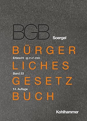 Seller image for Brgerliches Gesetzbuch mit Einfhrungsgesetz und Nebengesetzen (BGB). Band 33, Erbrecht 2:  2147-2385 for sale by moluna