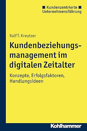 Bild des Verkufers fr Kundenbeziehungsmanagement im digitalen Zeitalter zum Verkauf von moluna