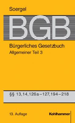 Bild des Verkufers fr Brgerliches Gesetzbuch / BGB (13. A.). Allgemeiner Teil 3 zum Verkauf von moluna