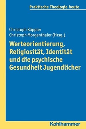 Bild des Verkufers fr Werteorientierung, Religiositaet, Identitaet und die psychische Gesundheit Jugendlicher zum Verkauf von moluna