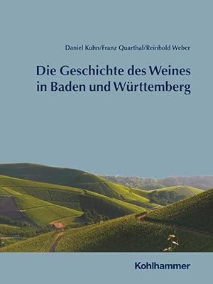 Bild des Verkufers fr Geschichte des Weines in Baden und Wrttemberg zum Verkauf von moluna