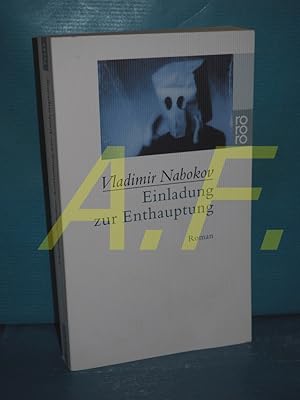 Bild des Verkufers fr Einladung zur Enthauptung : Roman. Vladimir Nabokov. Dt. von Dieter E. Zimmer / Rororo , 22549 zum Verkauf von Antiquarische Fundgrube e.U.