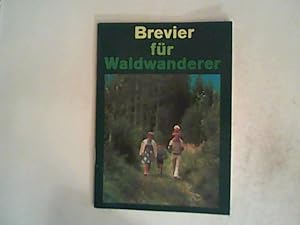 Seller image for Brevier fr Waldwanderer. for sale by ANTIQUARIAT FRDEBUCH Inh.Michael Simon