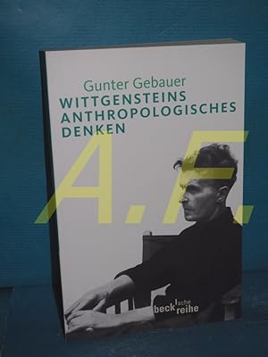 Image du vendeur pour Wittgensteins anthropologisches Denken (Beck'sche Reihe 1886) mis en vente par Antiquarische Fundgrube e.U.