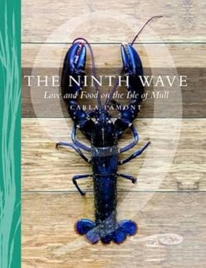 Bild des Verkufers fr The Ninth Wave: Love and Food on the Isle of Mull zum Verkauf von WeBuyBooks