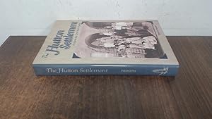 Seller image for The Hutton Settlement: A Home for One Mans Family for sale by BoundlessBookstore