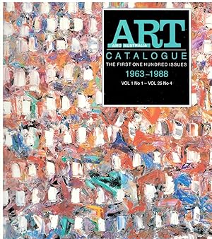 Seller image for Art and Australia. Catalogue. the First One Hundred Issues. 1963-1988 Vol. 1 No. 1 - Vol. 25 No. 4 for sale by Literary Cat Books