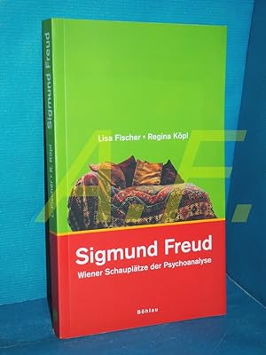 Seller image for Sigmund Freud : Wiener Schaupltze der Psychoanalyse. Lisa Fischer/Regina Kpl for sale by Antiquarische Fundgrube e.U.