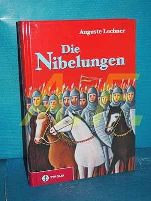 Bild des Verkufers fr Die Nibelungen : Glanzzeit und Untergang eines mchtigen Volkes Auguste Lechner. Mit Ill. von Karen Hollnder-Schnur zum Verkauf von Antiquarische Fundgrube e.U.