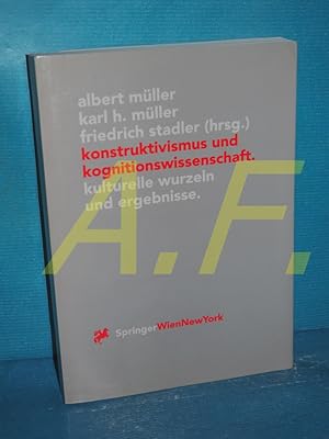 Seller image for Konstruktivismus und Kognitionswissenschaft : kulturelle Wurzeln und Ergebnisse , Heinz von Foerster gewidmet. hrsg. von Albert Mller . / Institut Wiener Kreis: Verffentlichungen des Instituts Wiener Kreis , Sonderbd. for sale by Antiquarische Fundgrube e.U.