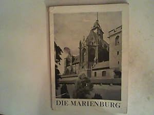 Die Marienburg - der Reichsstatthalter in Danzig - Westpreußen; Reichsbauverwaltung.