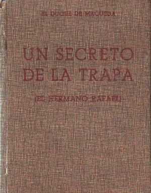 Image du vendeur pour UN SECRETO DE LA TRAPA (EL HERMANO RAFAEL) mis en vente par Librera Raimundo