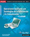 Immagine del venditore per Operaciones auxiliares con tecnologas de la informacin y la comunicacin venduto da AG Library