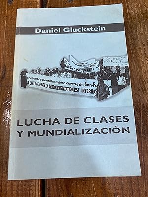 Imagen del vendedor de LUCHA DE CLASES Y MUNDIALIZACIN a la venta por Trfico de Libros Lavapies