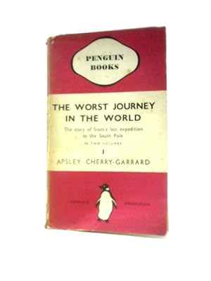 Seller image for The Worst Journey In The World, Vol One for sale by World of Rare Books