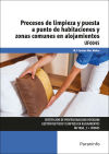 Procesos de limpieza y puesta a punto de habitaciones y zonas comunes en alojamientos. Certificad...