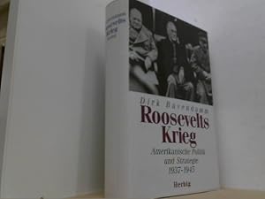 Bild des Verkufers fr Roosevelts Krieg. Amerikanische Politik und Strategie 1937-1945. zum Verkauf von Antiquariat Uwe Berg